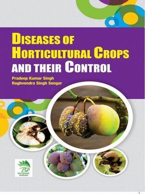 cover image of Diseases of Horticultural Crops and Their Control
